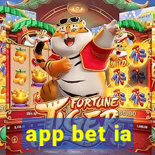 app bet ia